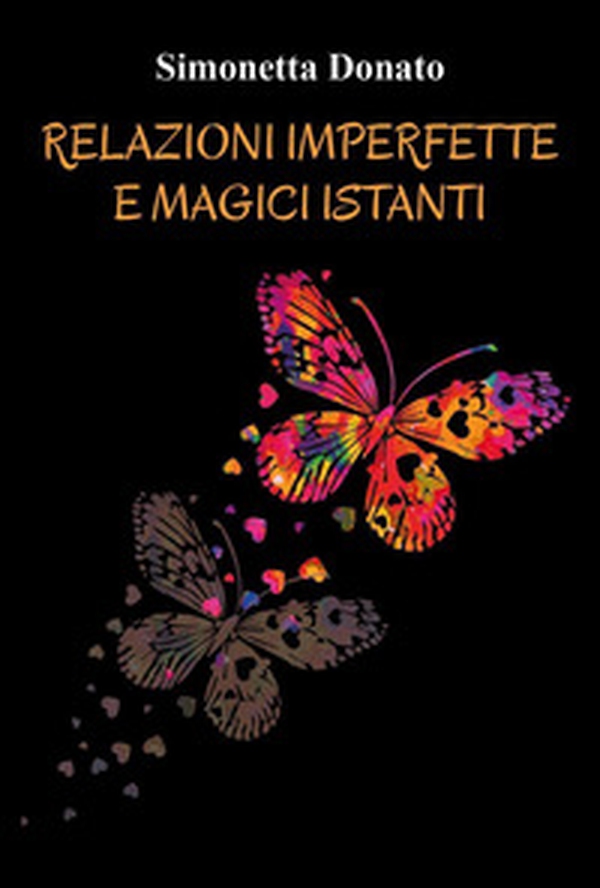 Relazioni imperfette e magici istanti - Librerie.coop Relazioni imperfette e magici istanti - Librerie.coop