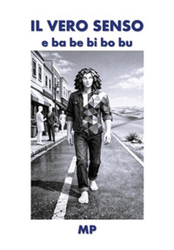 Il vero senso e ba be bi bo bu - Librerie.coop