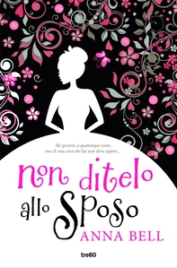 Non ditelo allo sposo - Librerie.coop Non ditelo allo sposo - Librerie.coop