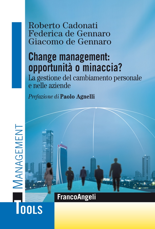 Change Management: opportunità o minaccia? - Librerie.coop Change Management: opportunità o minaccia? - Librerie.coop