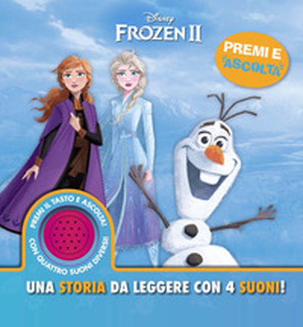 Disney Frozen 2. Una storia da leggere con 4 suoni! Premi e ascolta - Librerie.coop Disney Frozen 2. Una storia da leggere con 4 suoni! Premi e ascolta - Librerie.coop