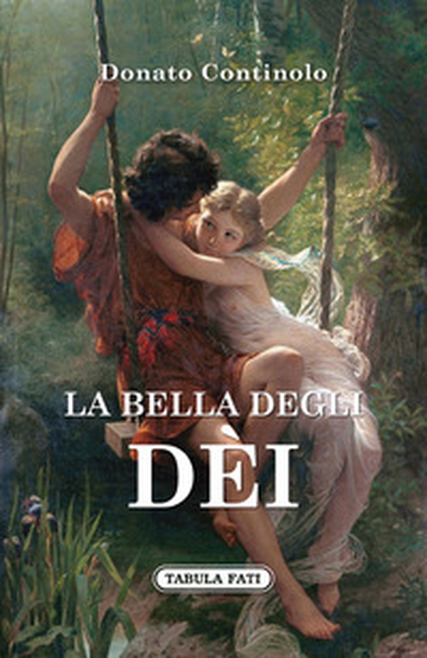 La bella degli dei - Librerie.coop La bella degli dei - Librerie.coop