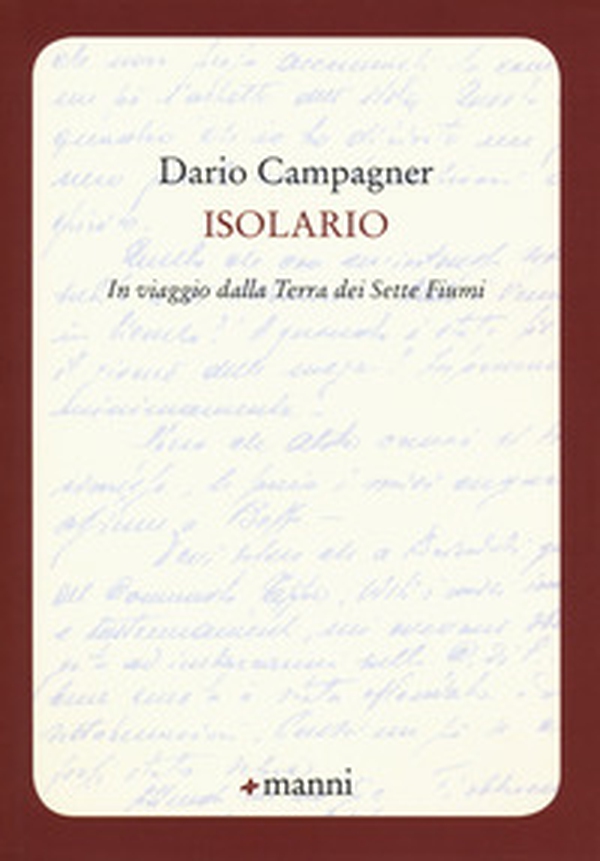 Isolario. In viaggio dalla Terra dei Sette Fiumi - Librerie.coop