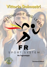FR Sport System. Gesundheit und leben - Librerie.coop FR Sport System. Gesundheit und leben - Librerie.coop