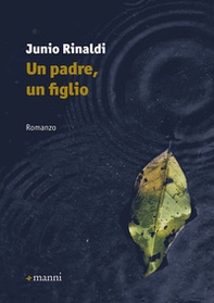 Un padre, un figlio - Librerie.coop Un padre, un figlio - Librerie.coop