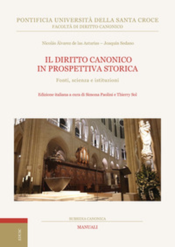 Il diritto canonico in prospettiva storica. Fonti, scienza e istituzioni - Librerie.coop