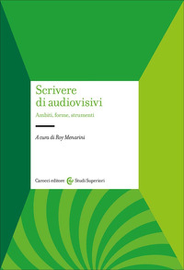 Scrivere di audiovisivi. Ambiti, forme, strumenti - Librerie.coop