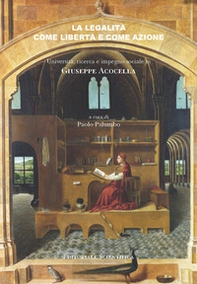 La legalità come libertà e come azione. Università, ricerca e impegno sociale in Giuseppe Acocella - Librerie.coop