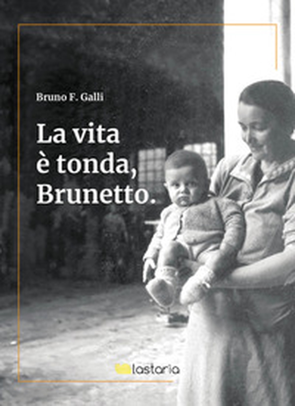 La vita è tonda, Brunetto - Librerie.coop La vita è tonda, Brunetto - Librerie.coop