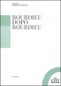 Bourdieu dopo Bourdieu - Librerie.coop