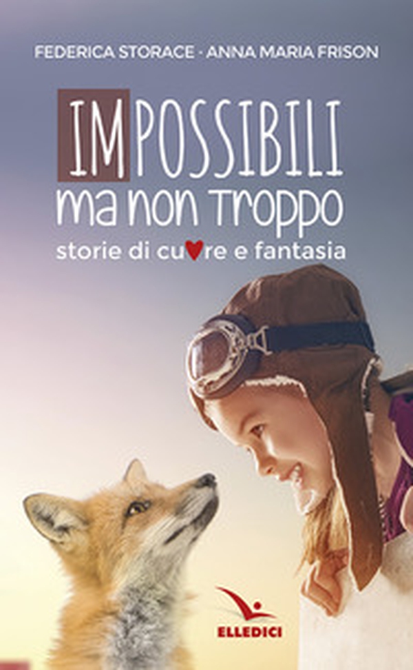 Impossibili ma non troppo - Librerie.coop Impossibili ma non troppo - Librerie.coop