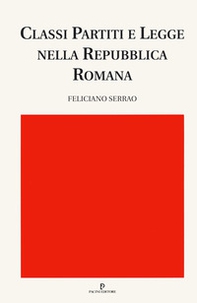 Classi, partiti e legge nella repubblica romana - Librerie.coop