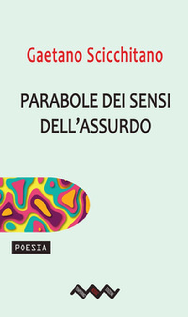Parabole dei sensi dell'assurdo - Librerie.coop Parabole dei sensi dell'assurdo - Librerie.coop