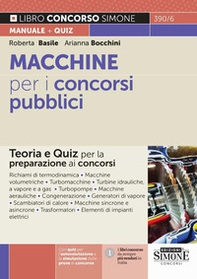 Macchine per i concorsi pubblici. Teoria e quiz per la preparazione ai concorsi - Librerie.coop Macchine per i concorsi pubblici. Teoria e quiz per la preparazione ai concorsi - Librerie.coop
