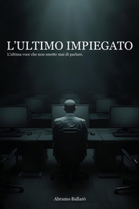 L'ultimo impiegato - Librerie.coop