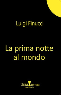 La prima notte al mondo - Librerie.coop