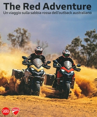 The red adventure. Un viaggio sulla sabbia rossa. Ediz. italiana e inglese - Librerie.coop