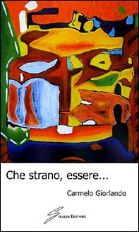 Che strano, essere... - Librerie.coop