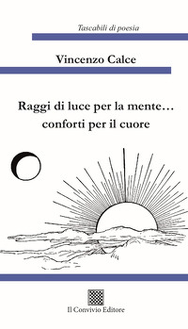 Raggi di luce per la mente... conforti per il cuore - Librerie.coop Raggi di luce per la mente... conforti per il cuore - Librerie.coop