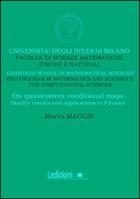 On quasiconvex conditional maps. Duality results and applications to finance - Librerie.coop On quasiconvex conditional maps. Duality results and applications to finance - Librerie.coop