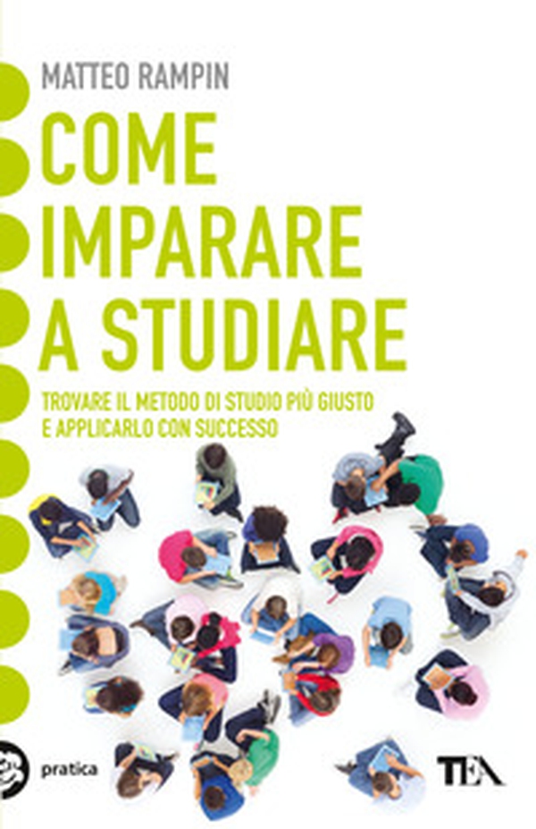 Come imparare a studiare. Compiti a casa e metodo di studio: vincere la sfida - Librerie.coop Come imparare a studiare. Compiti a casa e metodo di studio: vincere la sfida - Librerie.coop
