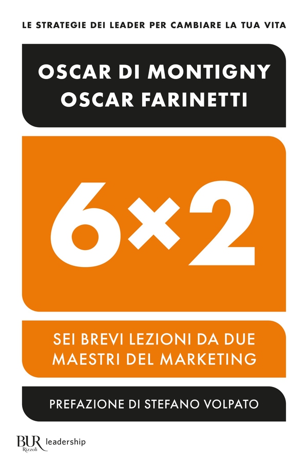 6x2 Sei brevi lezioni da due maestri del marketing - Librerie.coop 6x2 Sei brevi lezioni da due maestri del marketing - Librerie.coop