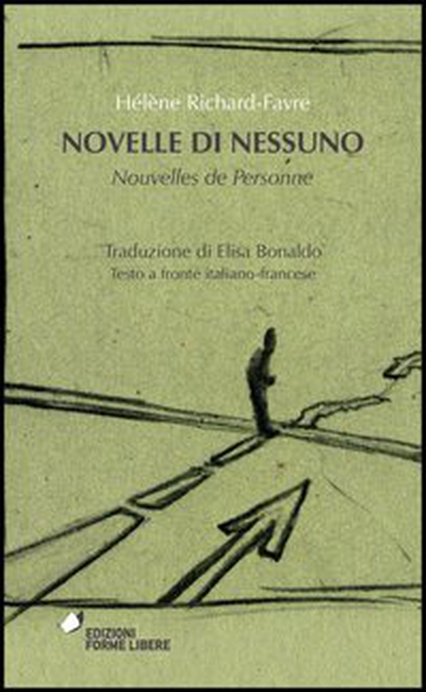 Novelle di nessuno-Nouvelles de personne. Testo francese a fronte - Librerie.coop