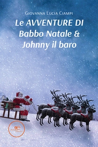 Le avventure di Babbo Natale & Johnny il baro - Librerie.coop