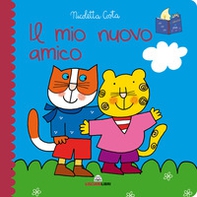 Il mio nuovo amico. Librotti gatti - Librerie.coop Il mio nuovo amico. Librotti gatti - Librerie.coop