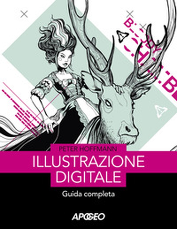 Illustrazione digitale. Guida completa - Librerie.coop Illustrazione digitale. Guida completa - Librerie.coop