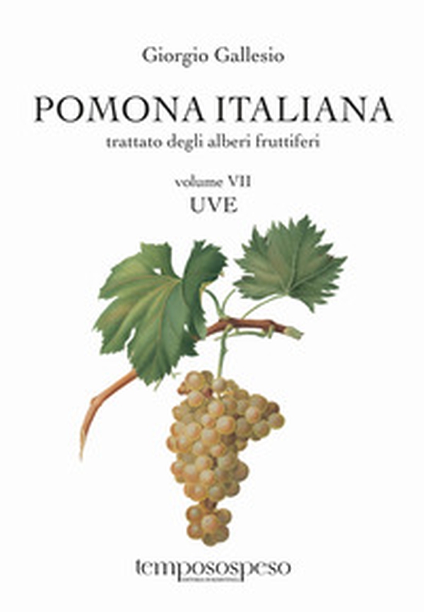 Pomona italiana ossia Trattato degli alberi fruttiferi - Vol. 7 - Librerie.coop Pomona italiana ossia Trattato degli alberi fruttiferi - Vol. 7 - Librerie.coop