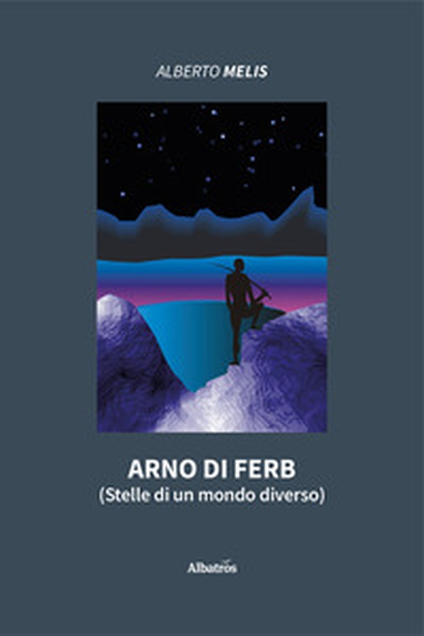 Arno di Ferb (Stelle di un mondo diverso) - Librerie.coop Arno di Ferb (Stelle di un mondo diverso) - Librerie.coop