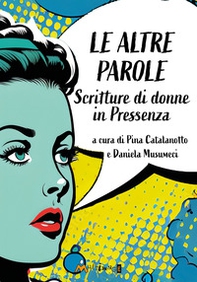 Le altre parole. Scritture di donne in Pressenza - Librerie.coop Le altre parole. Scritture di donne in Pressenza - Librerie.coop
