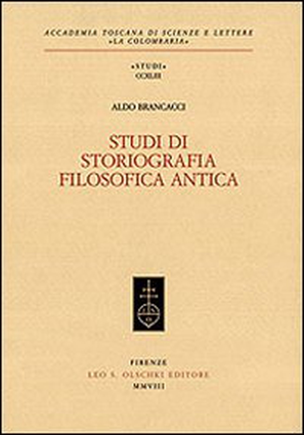 Studi di storiografia filosofica antica - Librerie.coop Studi di storiografia filosofica antica - Librerie.coop