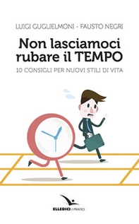 Non lasciamoci rubare il tempo - Librerie.coop