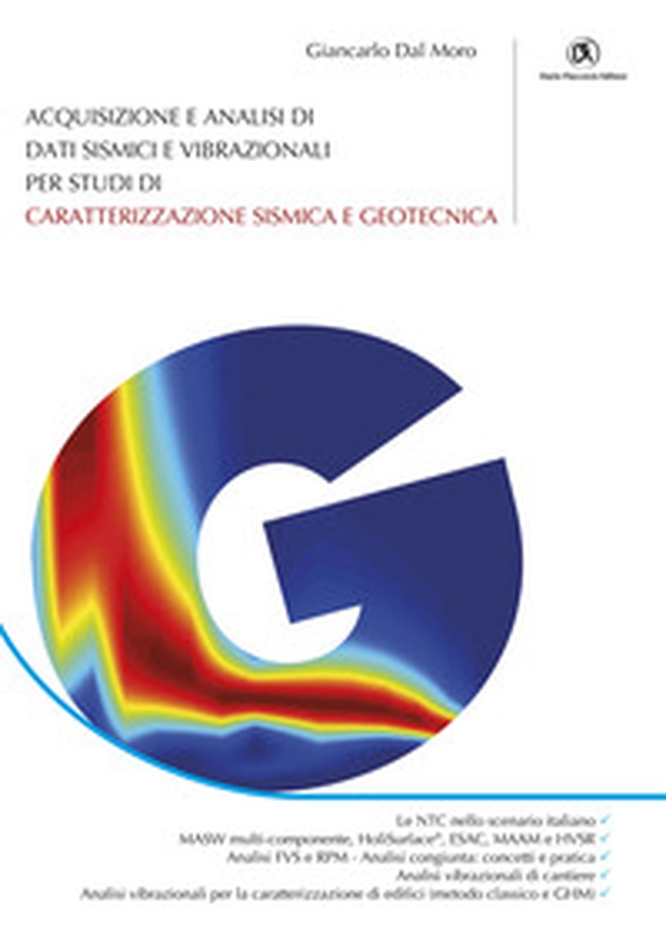 Acquisizione e analisi di dati sismici e vibrazionali per studi di caratterizzazione sismica e geotecnica - Librerie.coop Acquisizione e analisi di dati sismici e vibrazionali per studi di caratterizzazione sismica e geotecnica - Librerie.coop