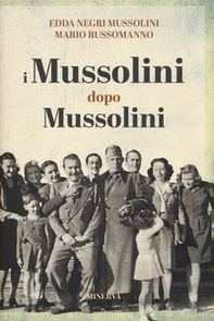 I Mussolini dopo i Mussolini - Librerie.coop