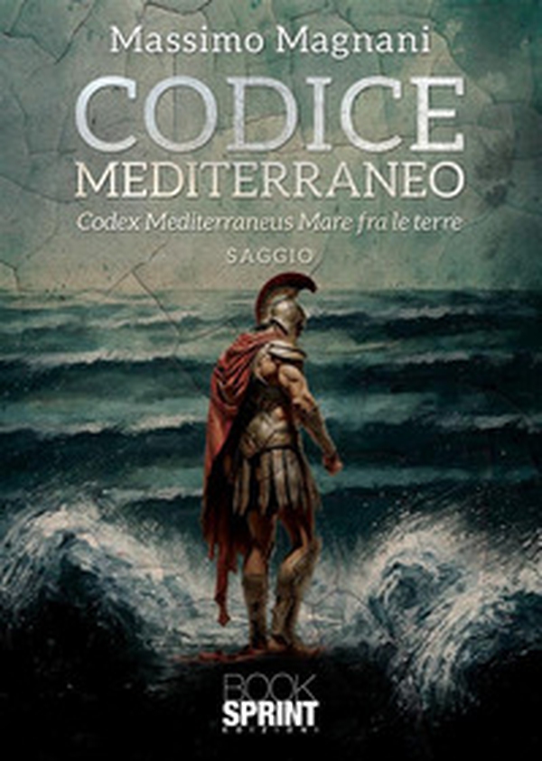 Codice Mediterraneo. Codex Mediterraneus. Mare fra le terre - Librerie.coop Codice Mediterraneo. Codex Mediterraneus. Mare fra le terre - Librerie.coop