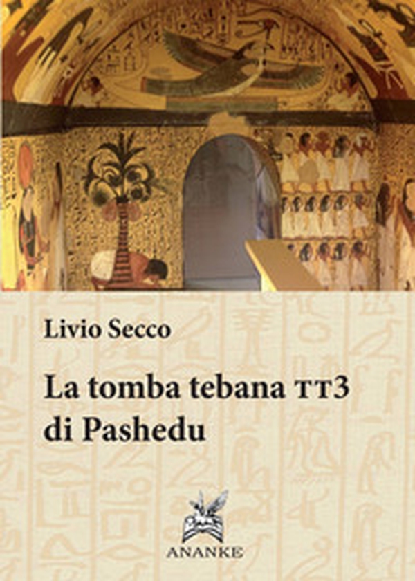 Tomba tebana tt3 di Pashedu - Librerie.coop Tomba tebana tt3 di Pashedu - Librerie.coop