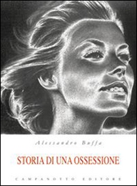 Storia di una ossessione - Librerie.coop