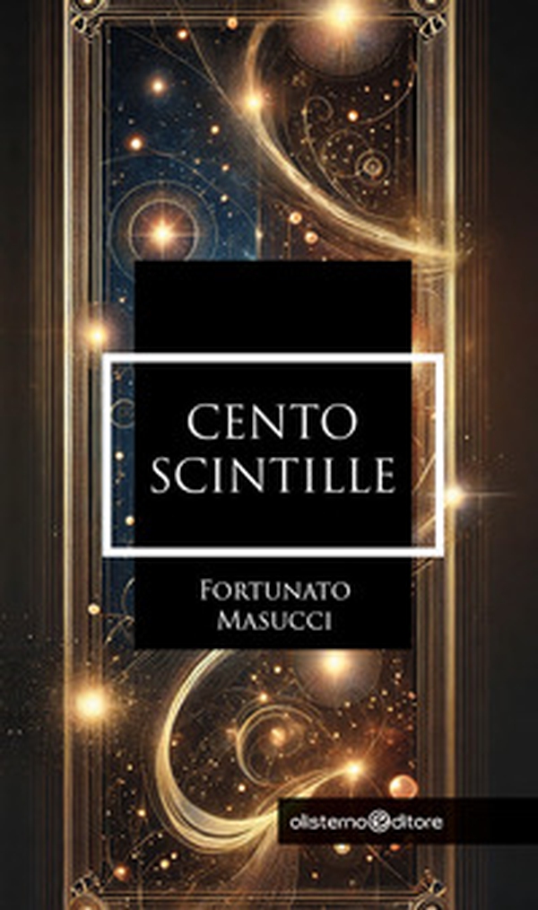 Cento scintille - Librerie.coop Cento scintille - Librerie.coop
