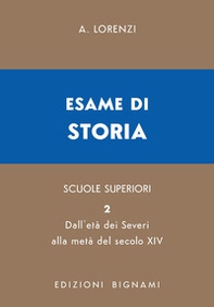 Esame di storia. Per le Scuole superiori - Vol. 2 - Librerie.coop