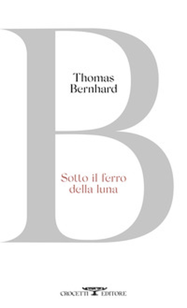 Sotto il ferro della luna - Librerie.coop Sotto il ferro della luna - Librerie.coop