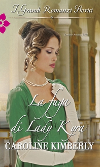 La fuga di Lady Kyra - Librerie.coop La fuga di Lady Kyra - Librerie.coop