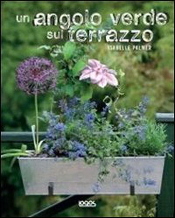 Un angolo verde sul terrazzo - Librerie.coop Un angolo verde sul terrazzo - Librerie.coop