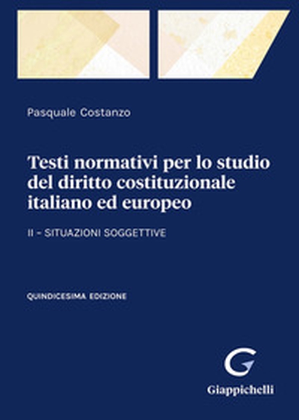 Testi normativi per lo studio del diritto costituzionale italiano ed europeo - Vol. 2 - Librerie.coop Testi normativi per lo studio del diritto costituzionale italiano ed europeo - Vol. 2 - Librerie.coop