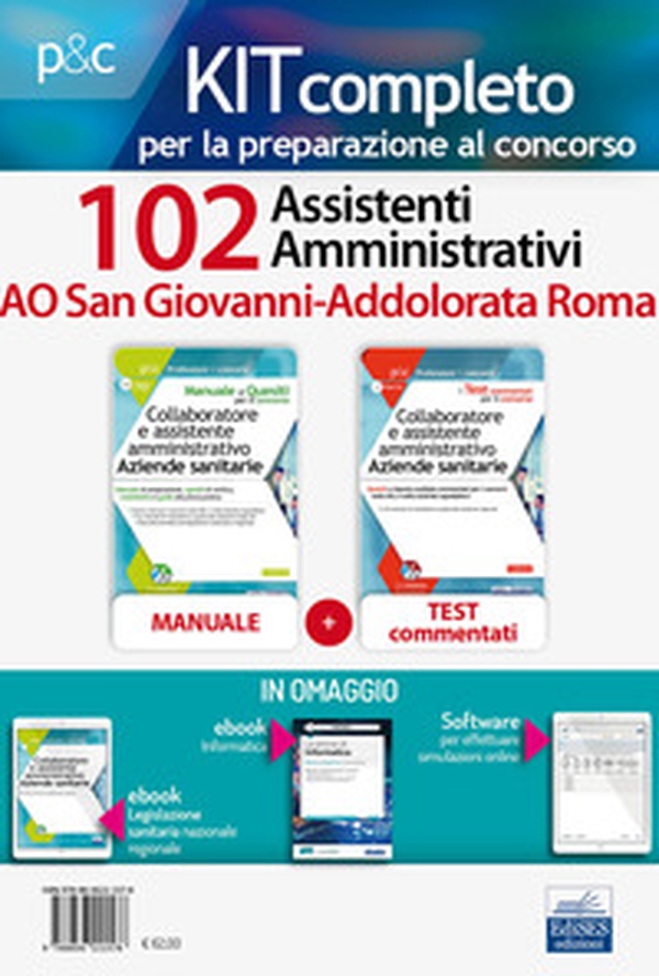 Kit concorso 102 assistenti amministrativi AO San Giovanni-Addolorata Roma. Manuale, test commentati, modulistica e raccolta normativa - Librerie.coop Kit concorso 102 assistenti amministrativi AO San Giovanni-Addolorata Roma. Manuale, test commentati, modulistica e raccolta normativa - Librerie.coop