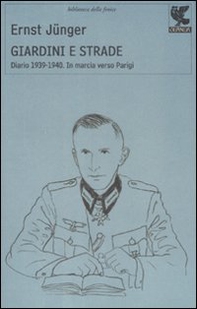 Giardini e strade. Diario 1939-1940. In marcia verso Parigi - Librerie.coop