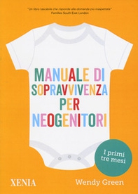 Manuale di sopravvivenza per neogenitori - Librerie.coop Manuale di sopravvivenza per neogenitori - Librerie.coop