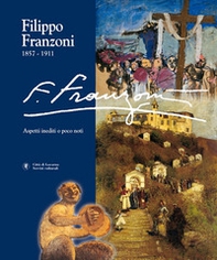 Filippo Franzoni (1857-1911) - Vol. 1 - Librerie.coop